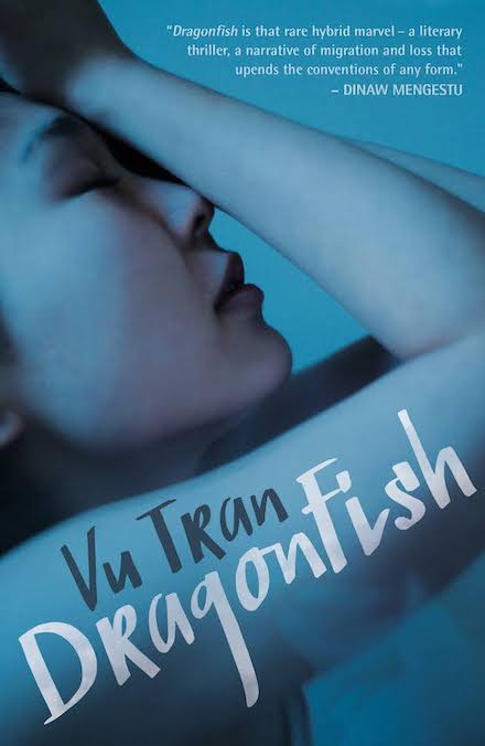 Dragonfish by Vu Tran